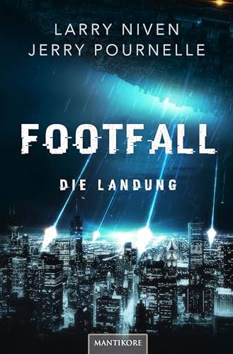 Footfall - Die Landung: Ein Science Fiction Klassiker von Larry Niven & Jerry Pournelle von Mantikore Verlag